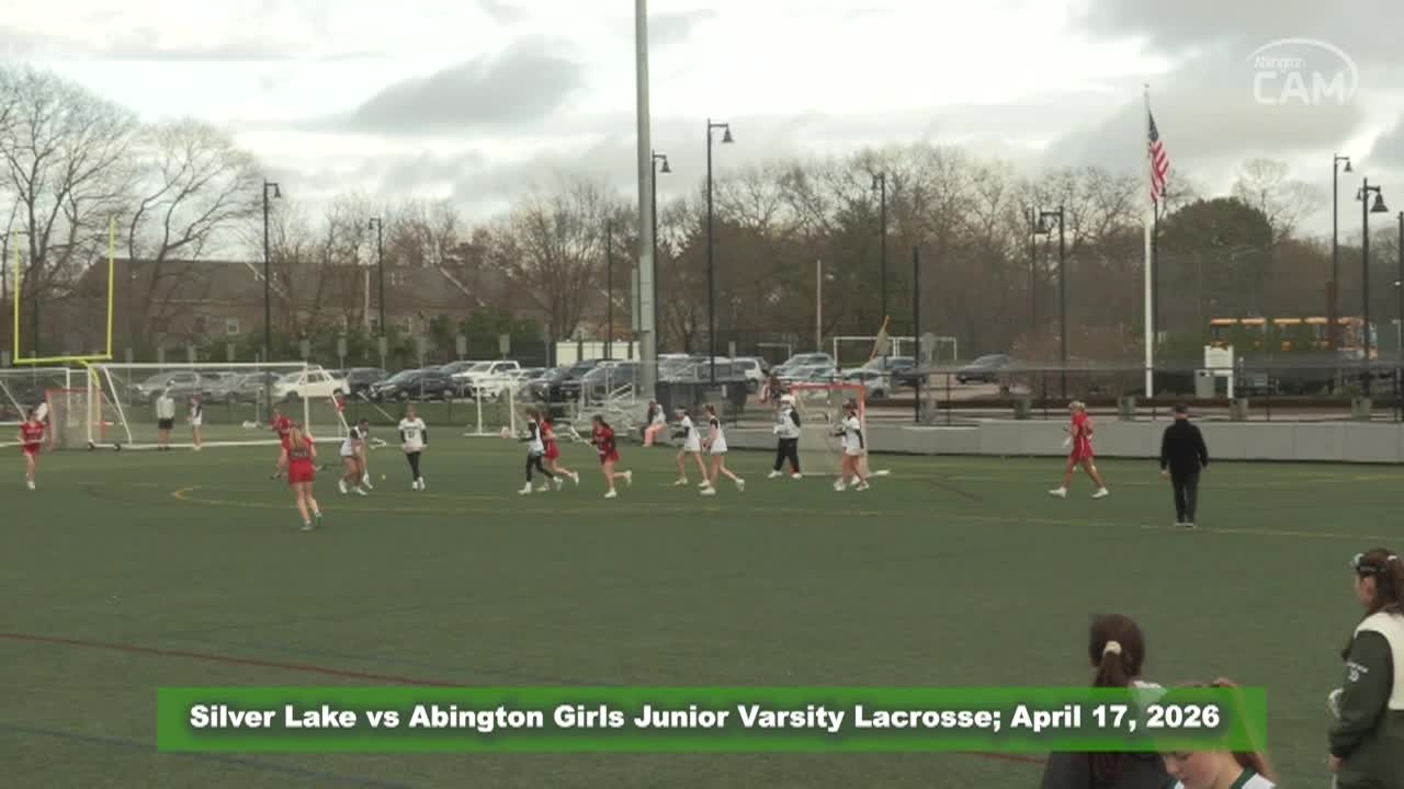 Silver Lake Lakers vs Abington Girls JV Lacrosse; Apr. 17, 2026